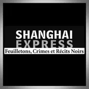 (revue) Shanghai Express